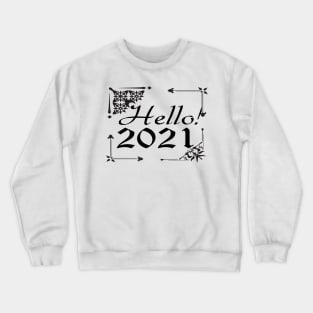 Happy new year 2021 Crewneck Sweatshirt